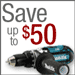 Save up to $50 on all tools, lawn equipment, and home improvement products